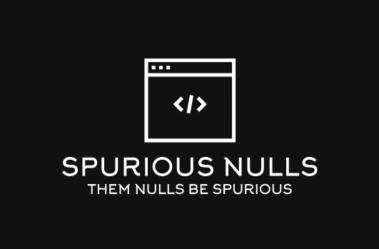 Spurious Nulls